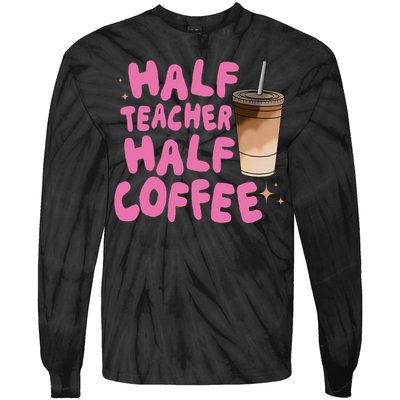 Half Teacher Half Coffee Teacher Tie-Dye Long Sleeve Shirt