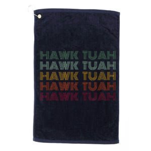 Hawk Tuah Platinum Collection Golf Towel