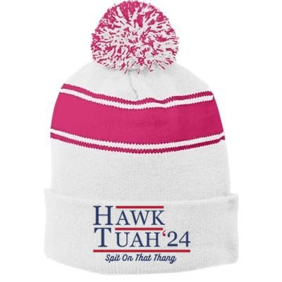 Hawk Tuah Hawk Tuah 2024 Spit On That Thang Stripe Pom Pom Beanie