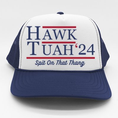 Hawk Tuah Hawk Tuah 2024 Spit On That Thang Trucker Hat