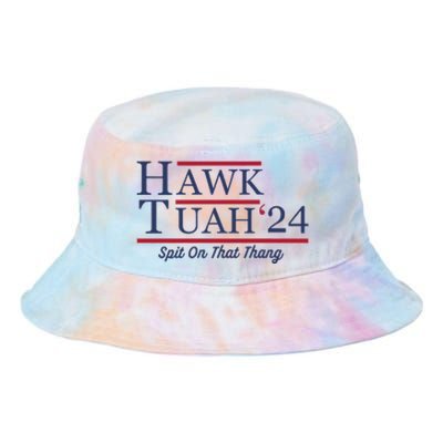 Hawk Tuah Hawk Tuah 2024 Spit On That Thang Tie Dye Newport Bucket Hat