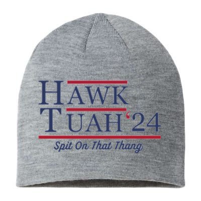 Hawk Tuah Hawk Tuah 2024 Spit On That Thang Sustainable Beanie