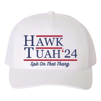 Hawk Tuah Hawk Tuah 2024 Spit On That Thang Yupoong Adult 5-Panel Trucker Hat