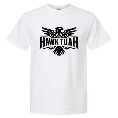 Hawk Tuah Garment-Dyed Heavyweight T-Shirt