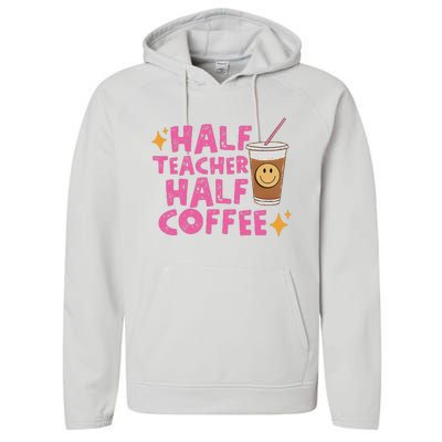 Half Teacher Half Coffee Teacher Coffee Teach Repeat Performance Fleece Hoodie