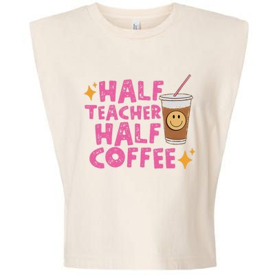 Half Teacher Half Coffee Teacher Coffee Teach Repeat Garment-Dyed Women's Muscle Tee