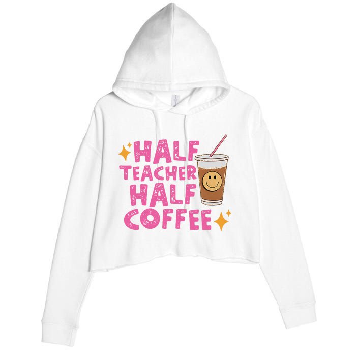 Half Teacher Half Coffee Teacher Coffee Teach Repeat Crop Fleece Hoodie