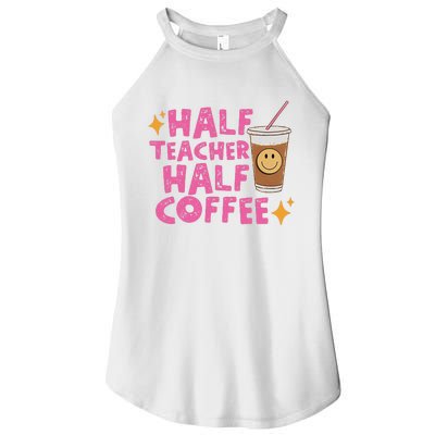 Half Teacher Half Coffee Teacher Coffee Teach Repeat Women's Perfect Tri Rocker Tank