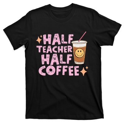 Half Teacher Half Coffee Groovy Teacher's Day T-Shirt