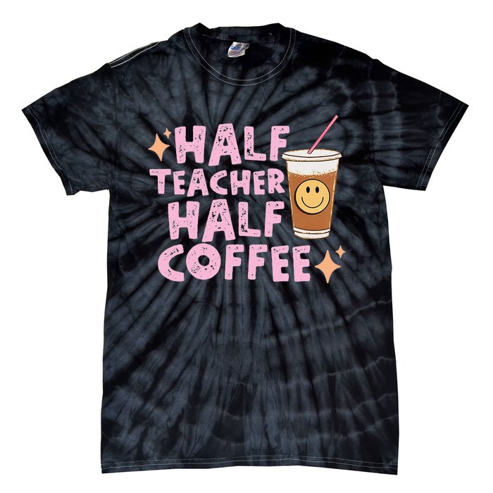 Half Teacher Half Coffee Groovy Teacher's Day Tie-Dye T-Shirt