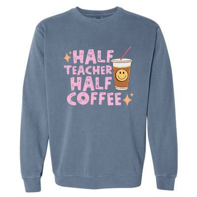 Half Teacher Half Coffee Groovy Teacher's Day Garment-Dyed Sweatshirt