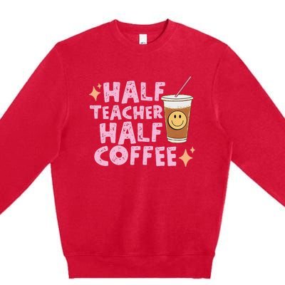 Half Teacher Half Coffee Groovy Teacher's Day Premium Crewneck Sweatshirt