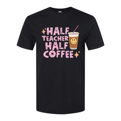 Half Teacher Half Coffee Groovy Teacher's Day Softstyle CVC T-Shirt