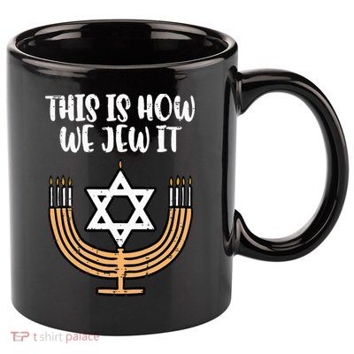 Hanukkah This How We Jew It Chanukah Menorah 11oz C Handle Ceramic Mug