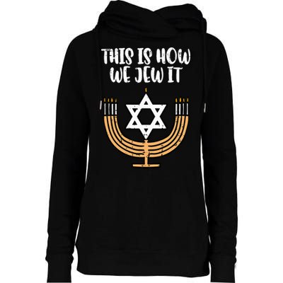 Hanukkah This How We Jew It Chanukah Menorah Womens Funnel Neck Pullover Hood