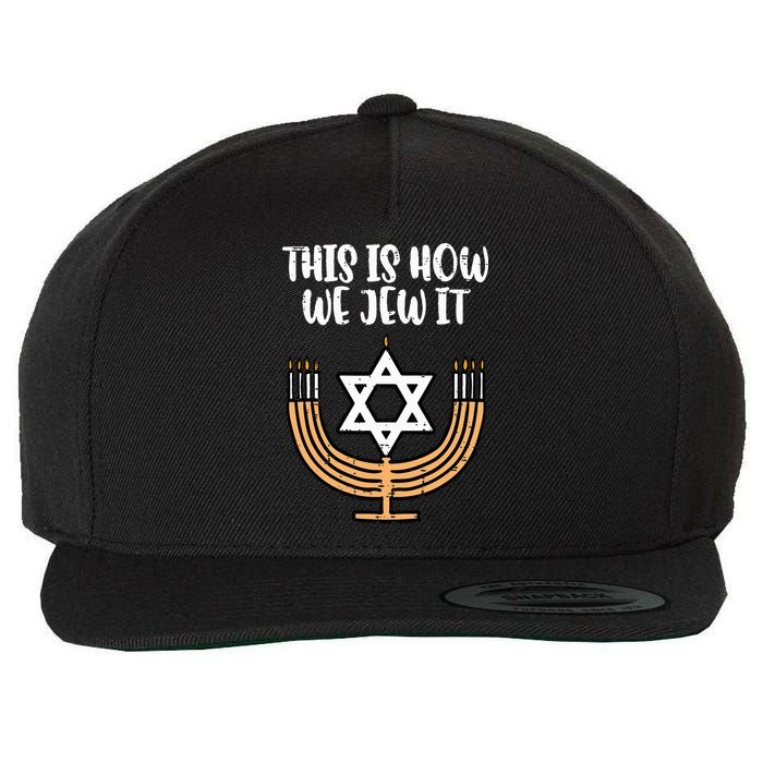 Hanukkah This How We Jew It Chanukah Menorah Wool Snapback Cap