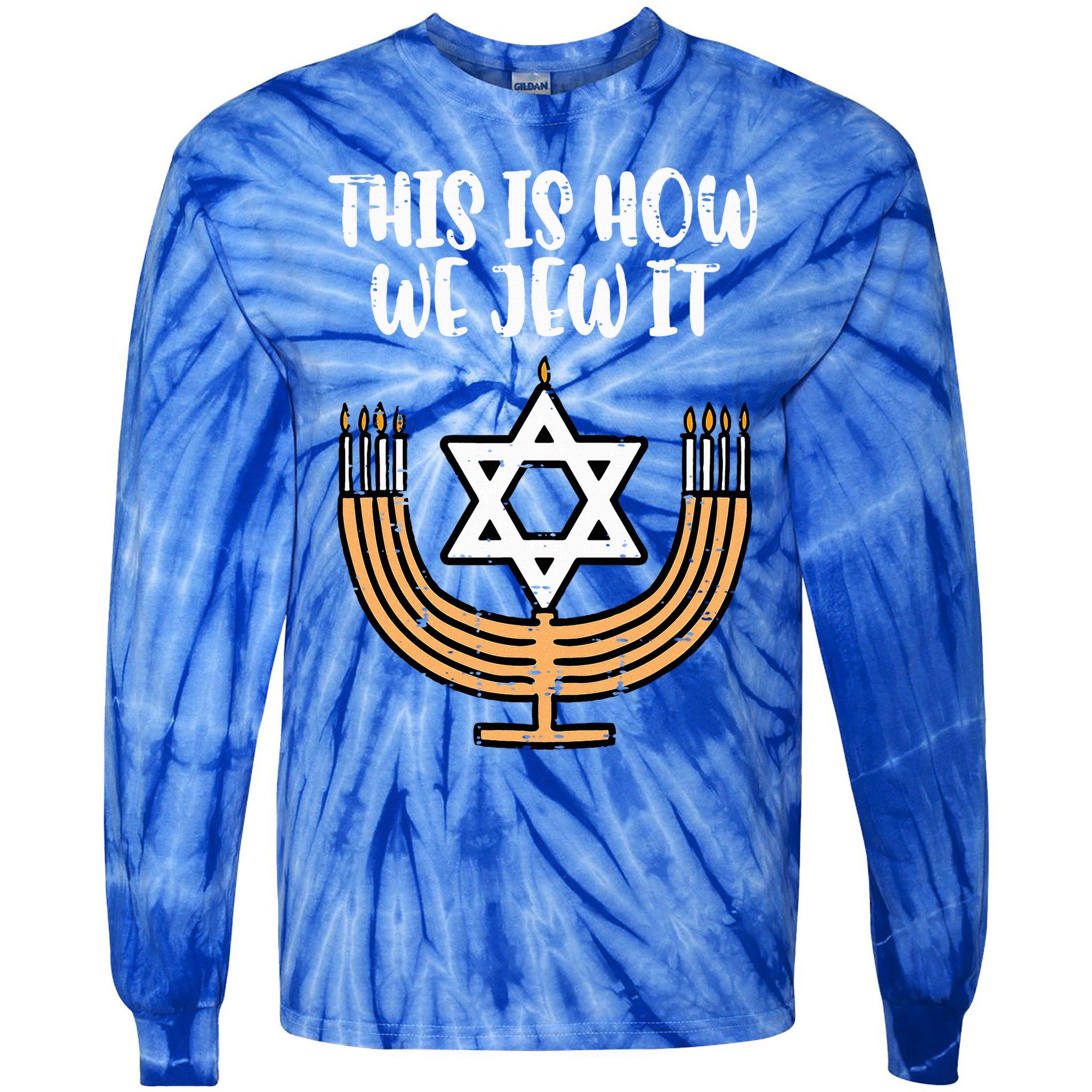 Hanukkah This How We Jew It Chanukah Menorah Tie-Dye Long Sleeve Shirt