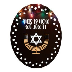 Hanukkah This How We Jew It Chanukah Menorah Ceramic Oval Ornament