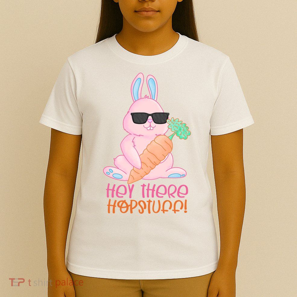 Hey There Hop Stuff Cute Bunny T-Shirt