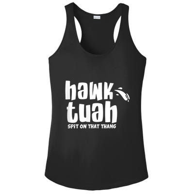 Hawk Tuah Hauk Tooh Funny Spit On That Thing Ladies PosiCharge Competitor Racerback Tank