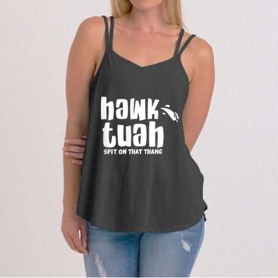 Hawk Tuah Hauk Tooh Funny Spit On That Thing Women's Strappy Tank