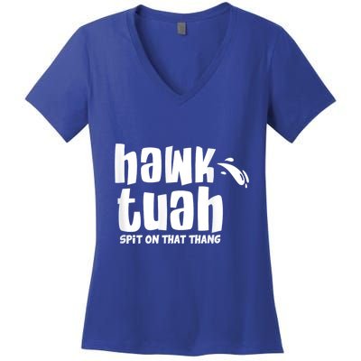 Hawk Tuah Hauk Tooh Funny Spit On That Thing Women's V-Neck T-Shirt