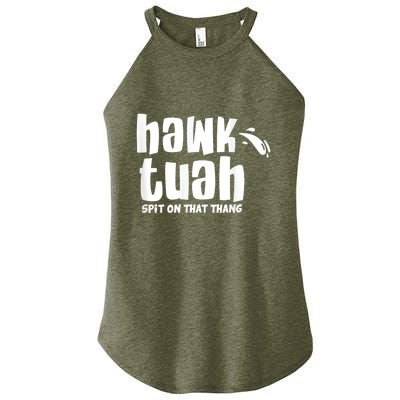 Hawk Tuah Hauk Tooh Funny Spit On That Thing Women's Perfect Tri Rocker Tank