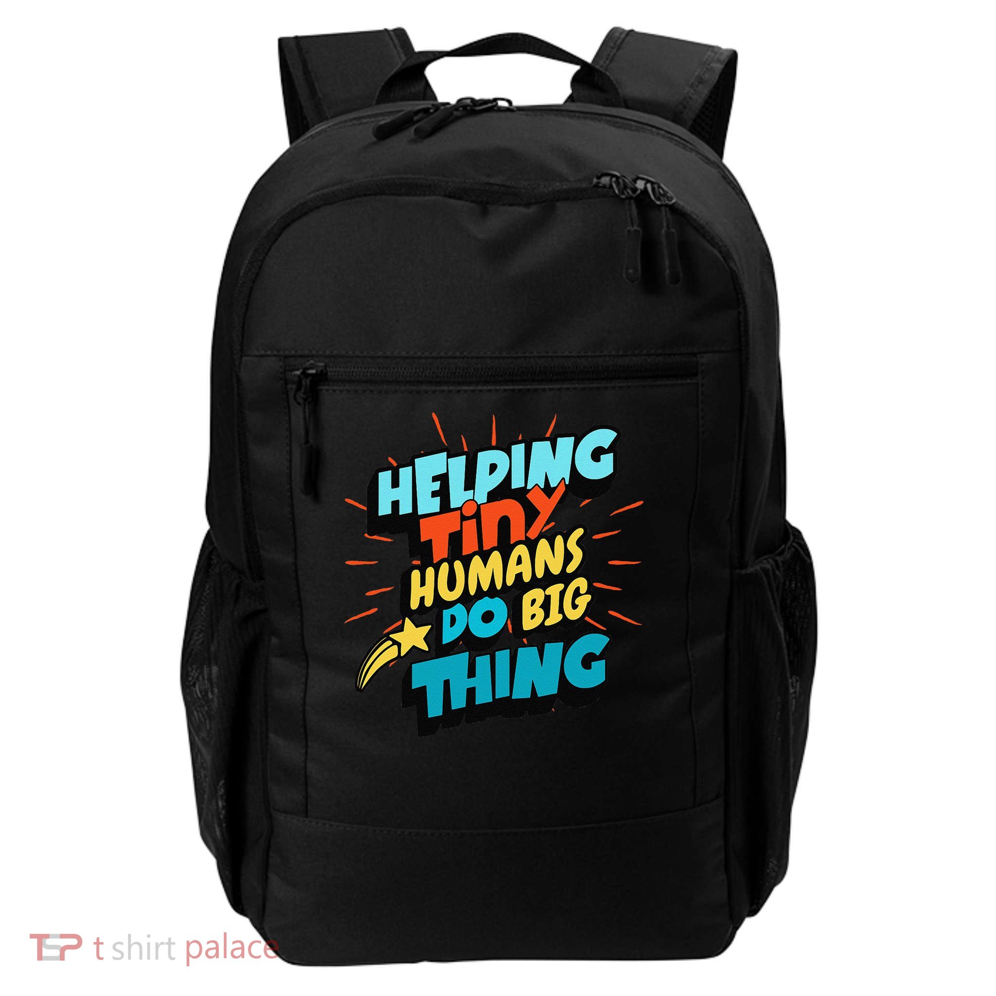 Helping Tiny Humans Teacher Inspirational Daily Commute Backpack