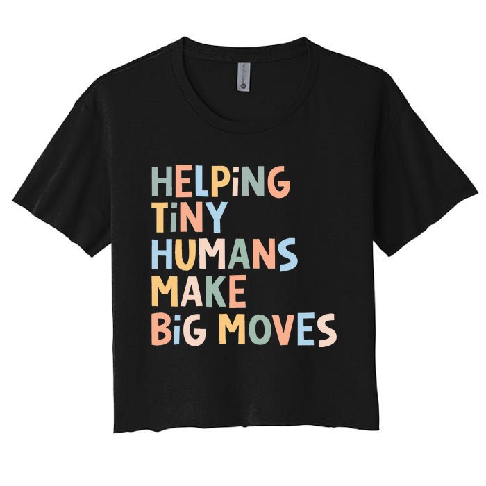 Helping Tiny Humans Make Big Moves Women's Crop Top Tee