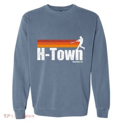 H Town Houston City Texas Baseball Vintage Stripes Garment-Dyed Sweatshirt