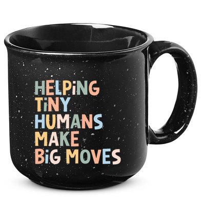 Helping Tiny Humans Make Big Moves 15oz Campfire Ceramic Mug