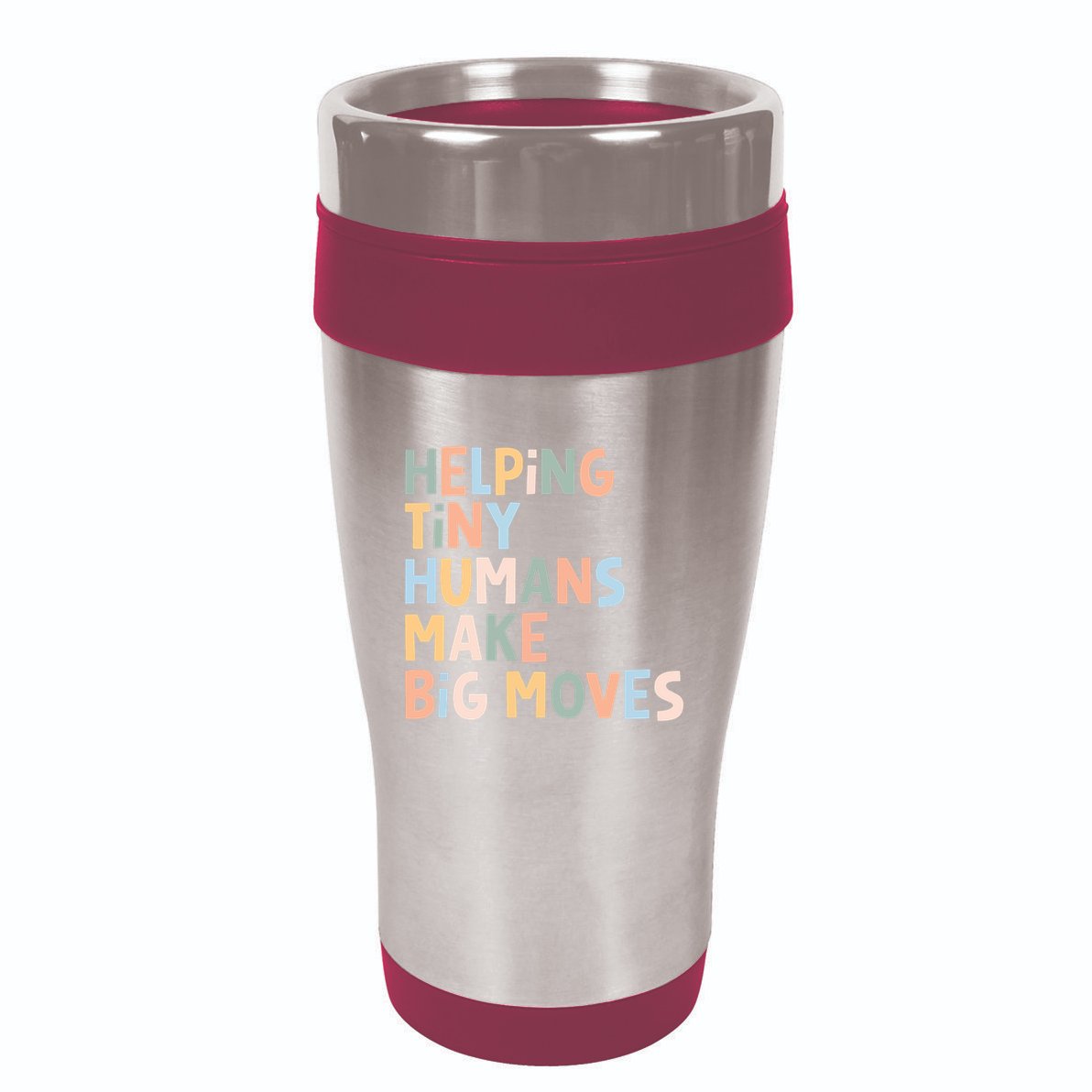 Helping Tiny Humans Make Big Moves 16oz Travel Tumbler