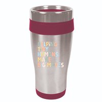 Helping Tiny Humans Make Big Moves 16oz Travel Tumbler