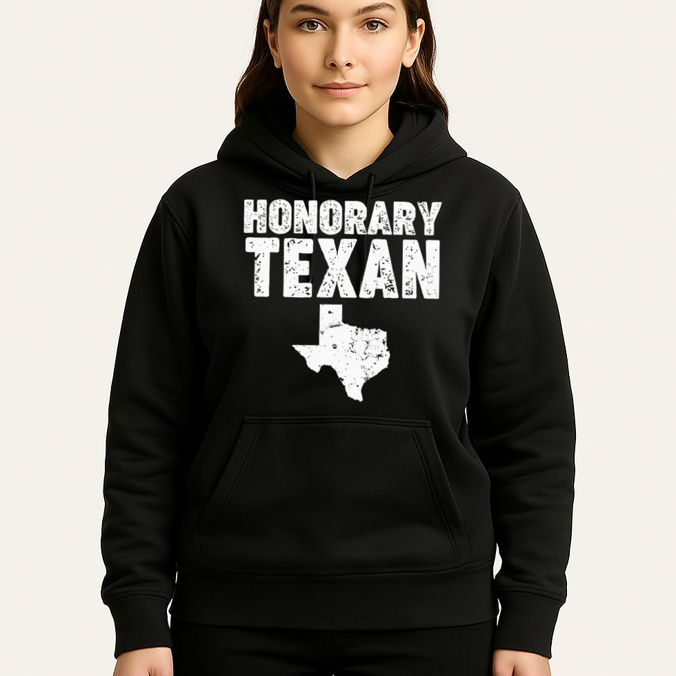 Honorary Texan Hoodie