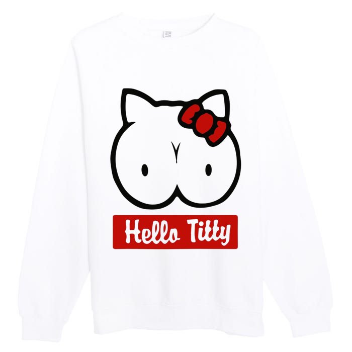 Hello Titty Premium Crewneck Sweatshirt