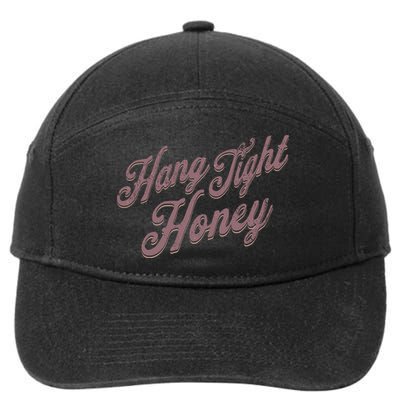 Hang Tight Honey Country Music 7-Panel Snapback Hat