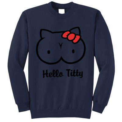 Hello Titty Tall Sweatshirt