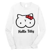 Hello Titty Long Sleeve Shirt