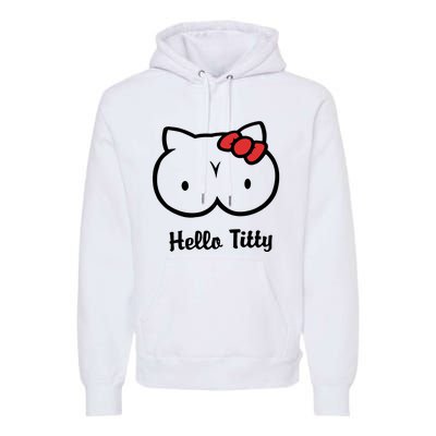 Hello Titty Premium Hoodie