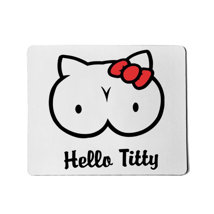 Hello Titty Mousepad