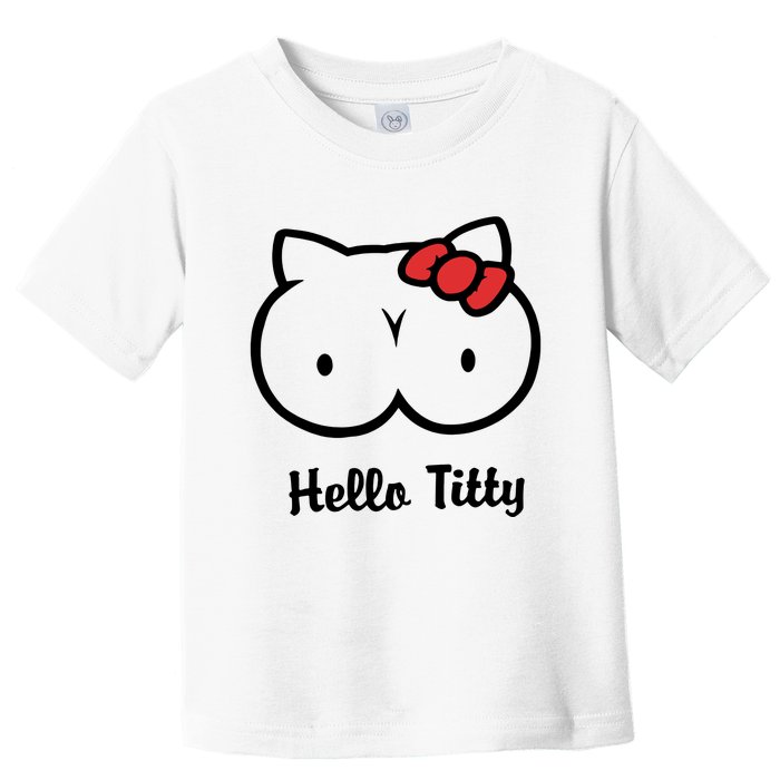 Hello Titty Toddler T-Shirt