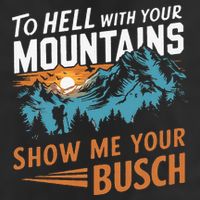 Hiking To Hell With Your Mountains Show Me Your Busch Microfiber Hand Towel