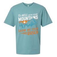 Hiking To Hell With Your Mountains Show Me Your Busch Sueded Cloud Jersey T-Shirt
