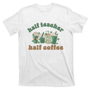 Half Teacher Half Coffee Latte Cute Coffee T-Shirt