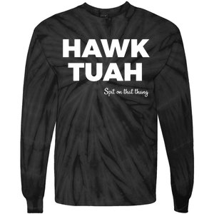 Hawk Tuah Tie-Dye Long Sleeve Shirt