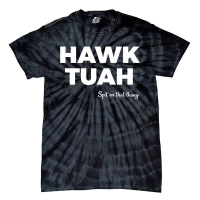 Hawk Tuah Tie-Dye T-Shirt