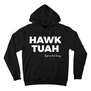 Hawk Tuah Tall Hoodie