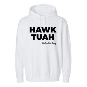 Hawk Tuah Garment-Dyed Fleece Hoodie