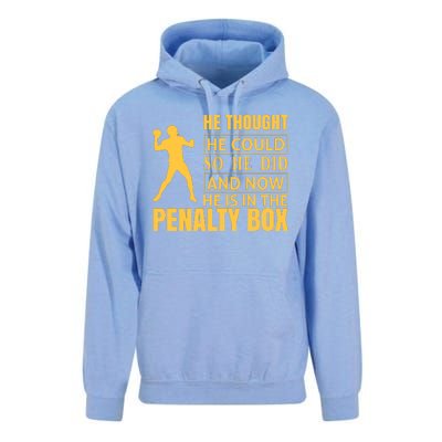 He Thought He Could So He Did And Now He Is In The Penalty Box Unisex Surf Hoodie