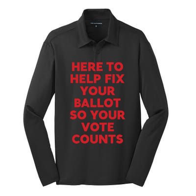 Here To Help Fix Your Ballot So Your Vote Counts Silk Touch Performance Long Sleeve Polo